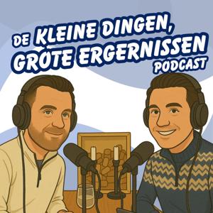 De kleine dingen, grote ergernissen podcast
