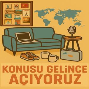 Konusu Gelince Açıyoruz