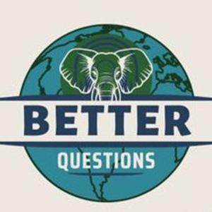 Better Questions