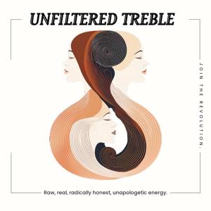 Unfiltered Treble