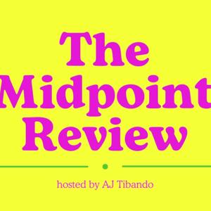 The Midpoint Review
