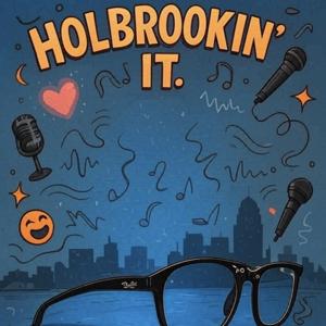Holbrookin’ It