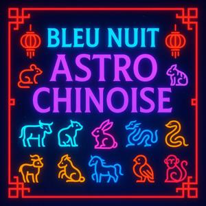 Bleu Nuit Astro Chinoise