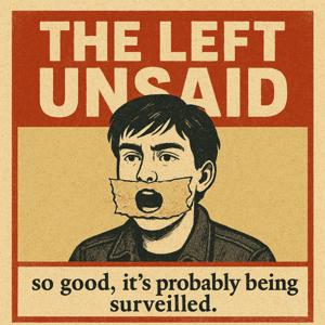The Left Unsaid