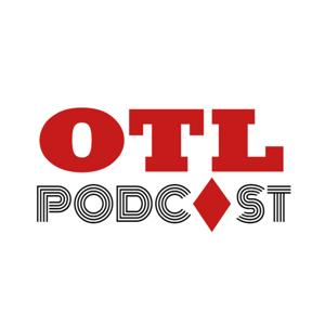 OTL Podcast by OTL Podcast