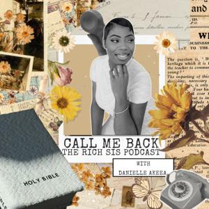 Call Me Back: The Rich Sis Podcast