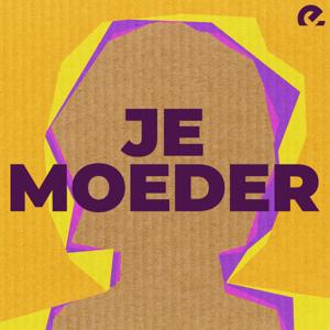 Je Moeder