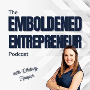 The Emboldened Entrepreneur