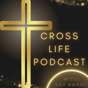Cross Life Podcast