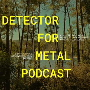 Detector For Metal Podcast