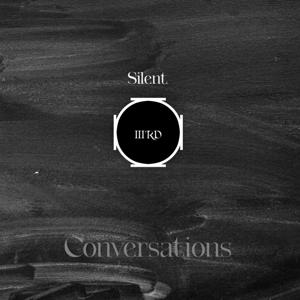 The 'Silent' Conversations