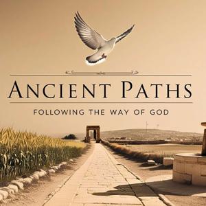 The Ancient Paths Podcast