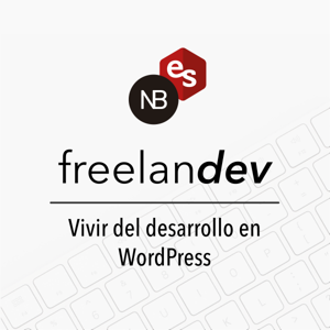 Freelandev - Vivir del desarrollo en WordPress by Nahuai Badiola y esther solà