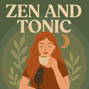 Zen & Tonic: Wellness Unflitered