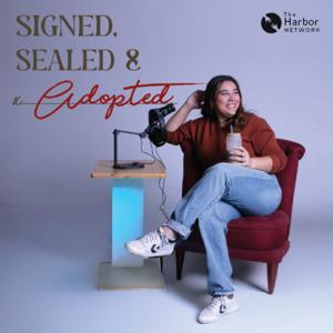 Signed, Sealed, Adopted