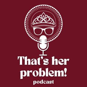 That's Her Problem