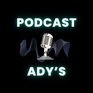 Ady's Podcast