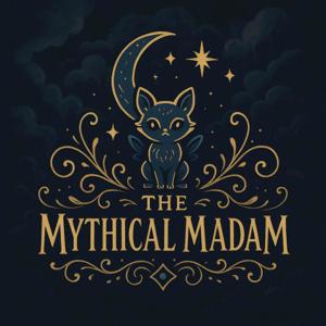 The Mythical Madam Podcast