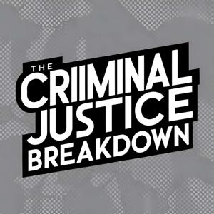 The Criminal Justice Breakdown