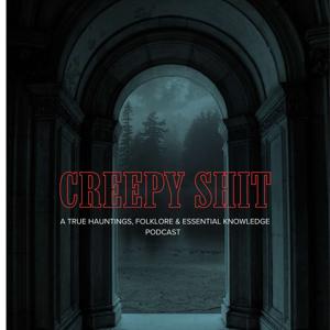 Creepy Shit