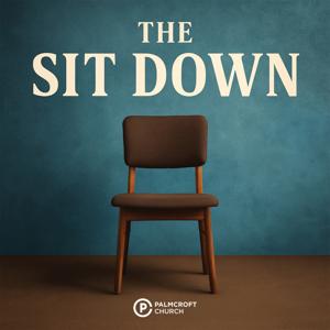 The Sit Down | Palmcroft Church