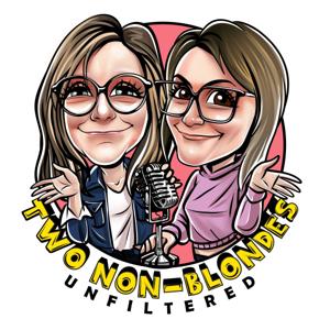 Two Non-Blondes: Unfiltered