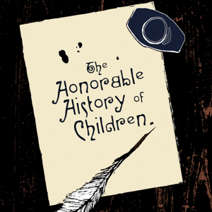 The Honorable History of Children