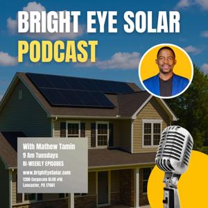 Bright Eye Solar Podcast