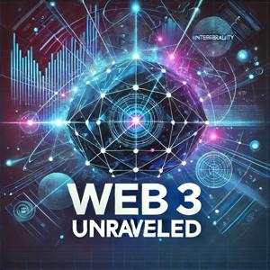 Web3 Unraveled