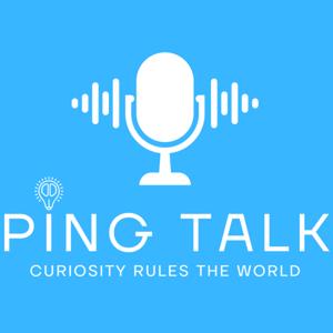 🎙PIng Talk🎙