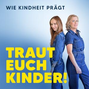 Traut euch Kinder!