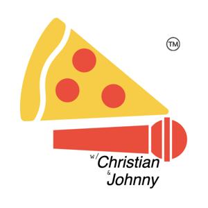 Pizza Podcast with Christian and Johnny