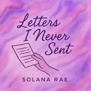 Letters I Never Sent