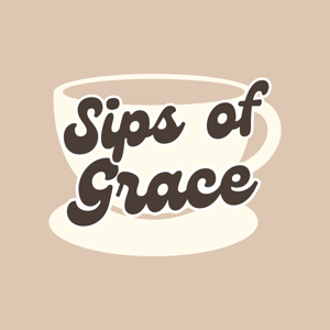 Sips of Grace