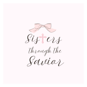 Sisters Through The Savior
