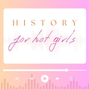 History For Hot Girls