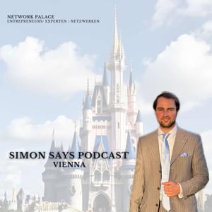 SimonSays Podcast Wien, Enterpreneurs, Experten, Netzwerken