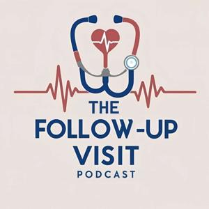 The Follow Up Visit