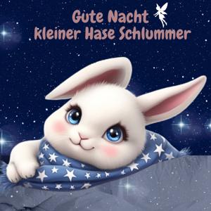 Gute Nacht Geschichten für Kinder mit Hase Schlummer