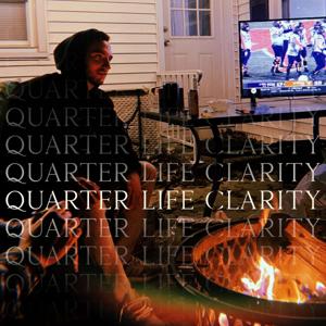 Quarter Life Clarity