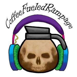 Coffee Fueled Rampage