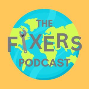 The Fixers Podcast