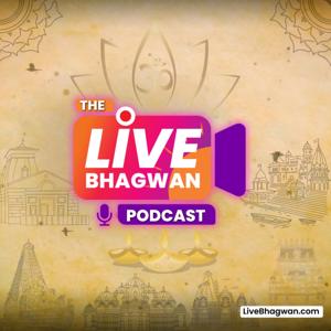 The Live Bhagwan Podcast