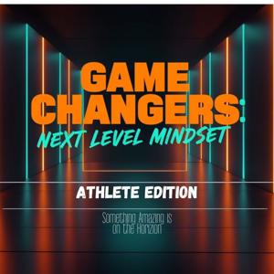 Game Changers - Athlete Edition