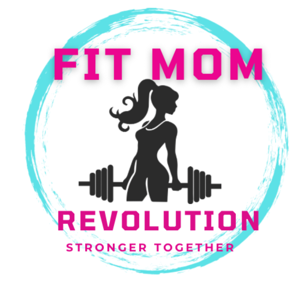 The Fit Mom Revolution