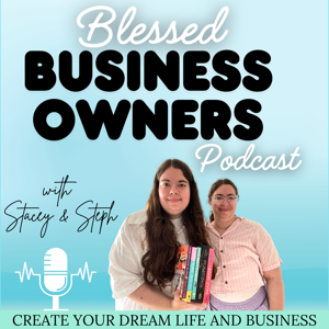 Blessed Business Owners Podcast | Start an Online Business, Work From Home, Christian Women, Twin Booked Media, Authors
