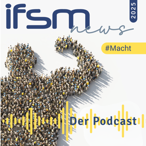 ifsm News 2025 - #MACHT