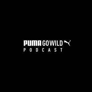PUMA Go Wild Podcast