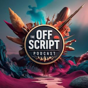 The Off Script Podcast