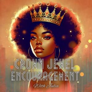 Crown Jewel Encouragement